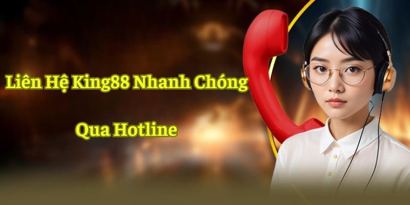 Hotline cũng là phương thức liên lạc được nhiều hội viên lựa chọn