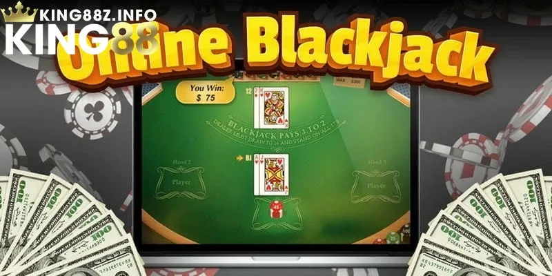 Giới Thiệu Sơ Lược Blackjack King88