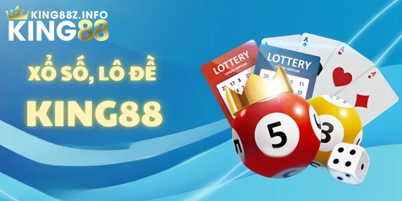 Các Hình Thức Quay Xổ Số King88 Cực Hot