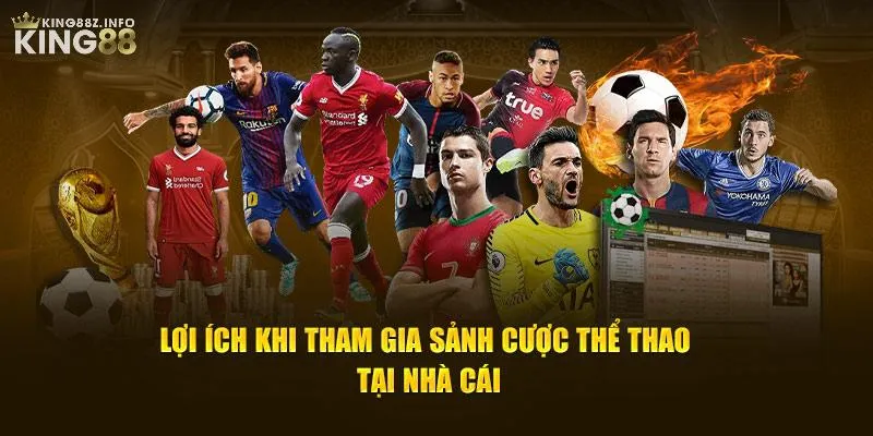 Lý do nên chọn Thể Thao King88